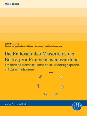 cover image of Die Reflexion des Misserfolgs als Beitrag zur Professionsentwicklung